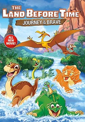 The Land Before Time XIV Journey of the Brave                ญาติไดโนเสาร์เจ้าเล่ห์ ตอนการผจญภัยของผู้กล้า                2016