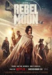 Rebel Moon Part 1 A Child of Fire                เรเบล มูน ภาค 1 บุตรแห่งเปลวไฟ                2023