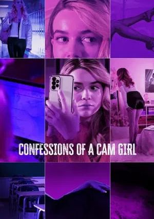 Confessions of a Cam Girl                                2024